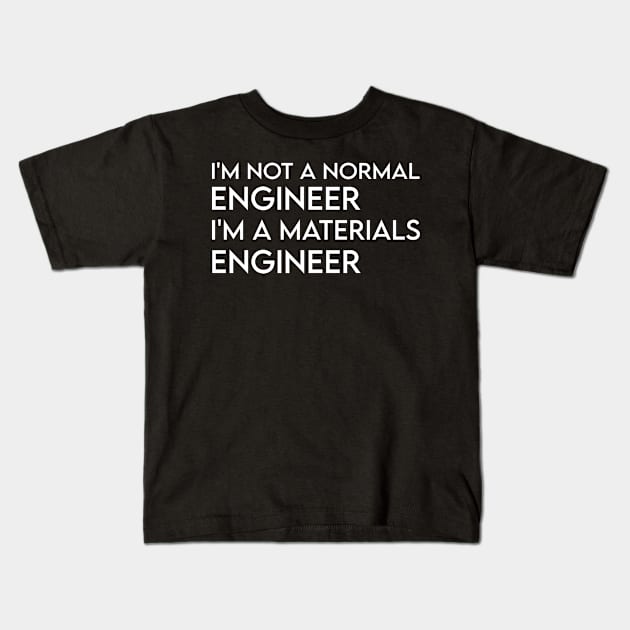 materials engineer Kids T-Shirt by Elhisodesigns